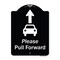 Signmission Designer Series-Please Pull Forward With Graphic And Ahead Arrow, 24" x 18", BW-1824-9934 A-DES-BW-1824-9934 - alternate 1